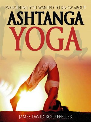 cover image of Everything You Wanted to Know About Ashtanga Yoga